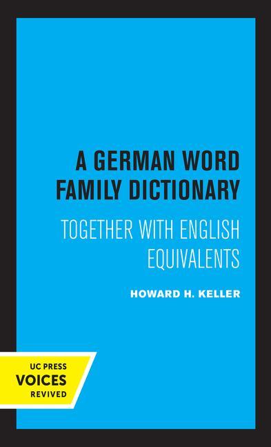 A German Word Family Dictionary - Keller, Howard H.