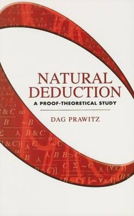 Natural Deduction: A Proof-Theoretical Study - Prawitz, Dag