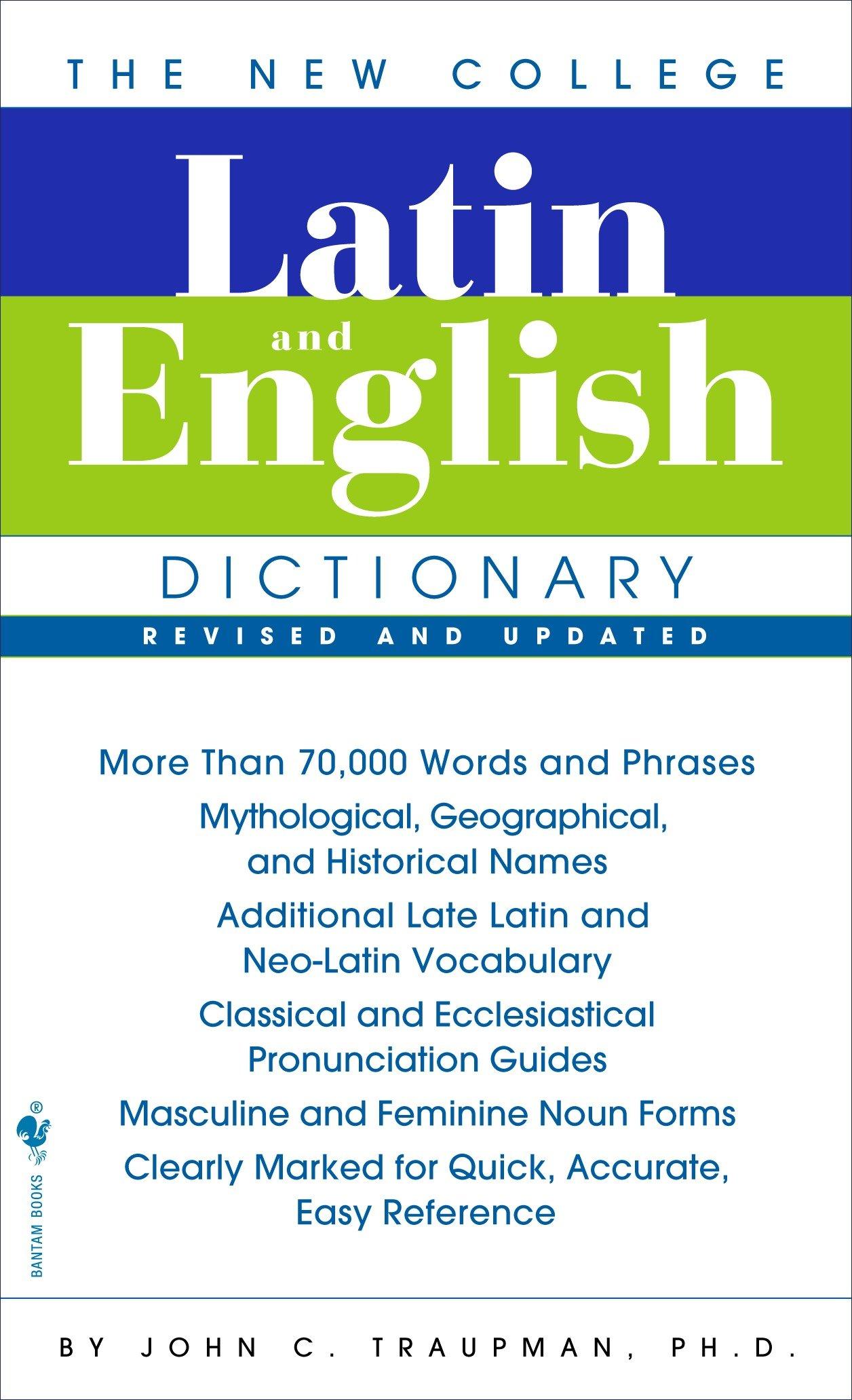 The New College Latin & English Dictionary, Revised and Updated - John Traupman