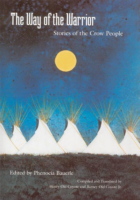 The Way of the Warrior: Stories of the Crow People