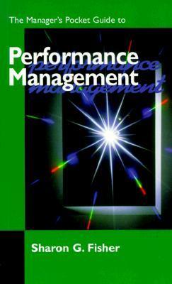 The Manager\\ s Pocket Guide to Performance Managemen - Fisher, Sharon G.