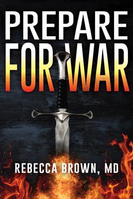 PREPARE FOR WAR - Brown, Rebecca