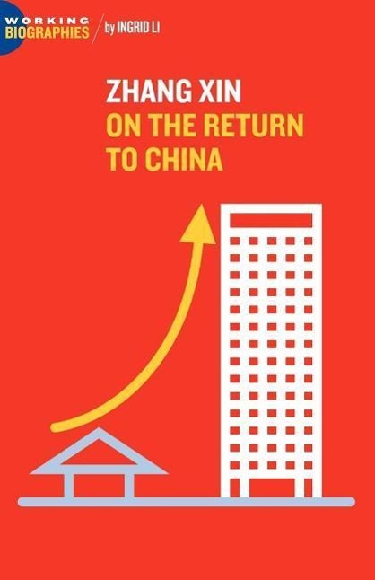 Zhang Xin: On the Return to China - Li, Ingrid