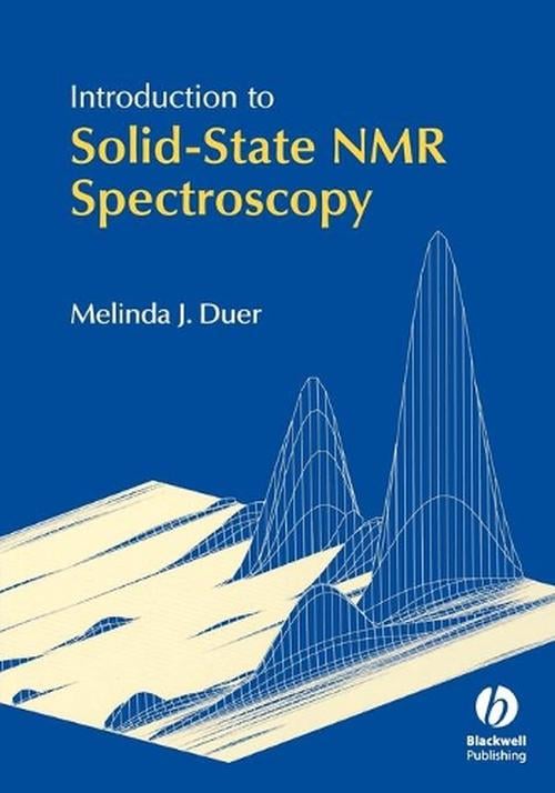 Introduction to Solid-State NMR Spectroscopy (Paperback) - Melinda J. Duer