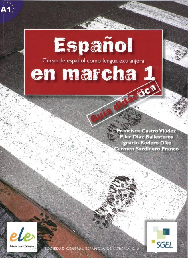 Español en marcha 01. Lehrerhandbuch - Castro Viúdez, Francisca|Rodero Díez, Ignacio|Sardinero Franco, Carmen