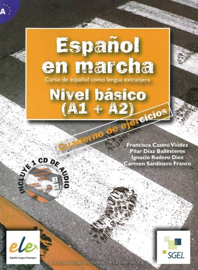 Español en marcha - Nivel básico. Arbeitsbuch mit Audio-CD - Castro Viúdez, Francisca|Díaz Ballesteros, Pilar|Rodero Díez, Ignacio|Sardinero Franco, Carmen