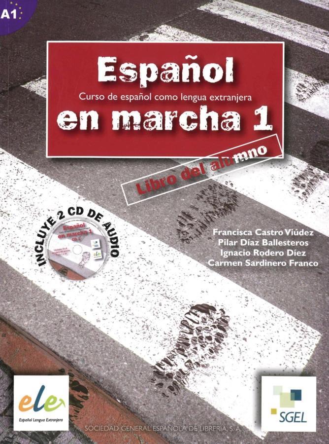 Español en marcha 01. Kursbuch mit 2 Audio-CDs - Castro Viúdez, Francisca|Rodero Díez, Ignacio|Sardinero Franco, Carmen