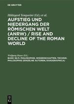 Philosophie, Wissenschaften, Technik. Philosophie (Einzelne Autoren Doxographica) - Temporini, Hildegard|Haase, Wolfgang