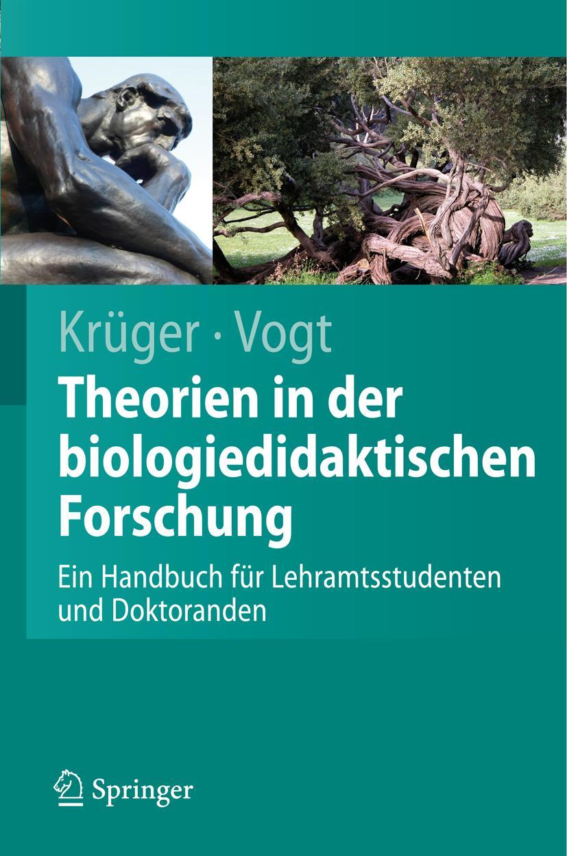 Handbuch der Theorien in der biologiedidaktischen Forschung - Krüger, Dirk|Vogt, Helmut