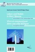 Leben und Reden in Biel/Bienne - Conard, Sarah-Jane|Elmiger, Daniel