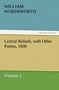 Lyrical Ballads, with Other Poems, 1800, Volume 1 - Wordsworth, William