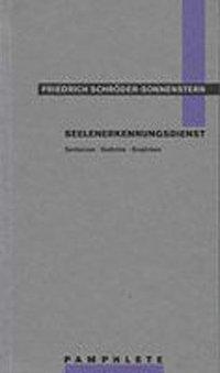 Seelenerkennungsdienst - Schröder-Sonnenstern, Friedrich