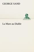 La Mare au Diable - Sand, George