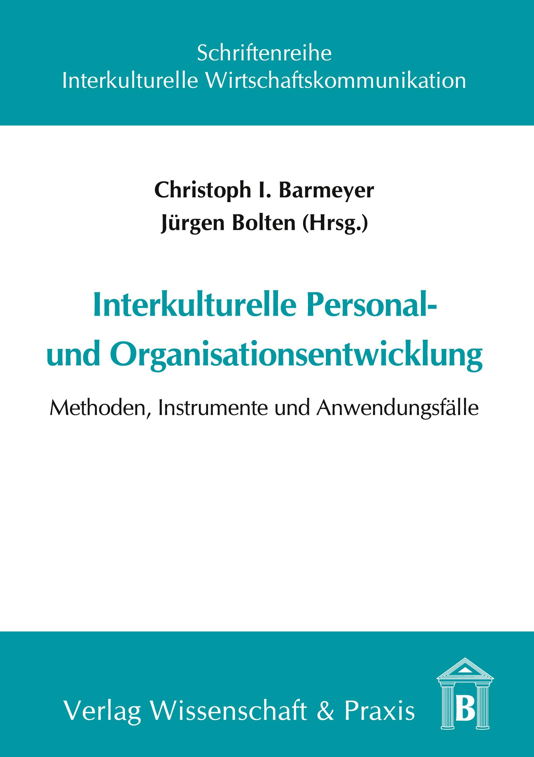 Interkulturelle Personal- und Organisationsentwicklung - Barmeyer, Christoph I.|Bolten, Jürgen