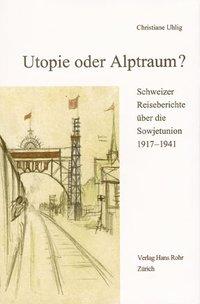 Utopie oder Alptraum? - Uhlig, Christiane