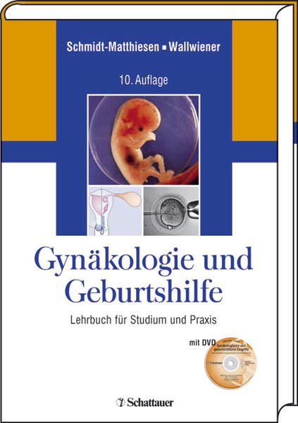 Gynäkologie und Geburtshilfe: Lehrbuch für Studium und Praxis. Mit der DVD 