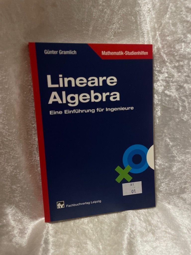 Lineare Algebra: Eine Einführung für Ingenieure - Gramlich, Günter M.