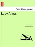 Lady Anna. Vol. II - Trollope, Anthony