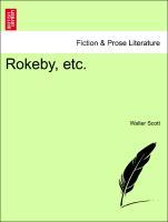 Rokeby, etc. - Scott, Walter