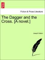 The Dagger and the Cross. [A novel.] - Hatton, Joseph