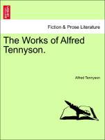 The Works of Alfred Tennyson. - Tennyson, Alfred