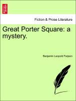 Great Porter Square: a mystery. Vol. I - Farjeon, Benjamin Leopold