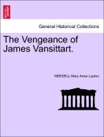 The Vengeance of James Vansittart. - Lupton, NEEDELL Mary Anne