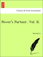 Power s Partner. Vol. II. - Byrne, May