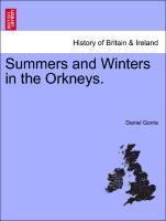 Summers and Winters in the Orkneys. - Gorrie, Daniel