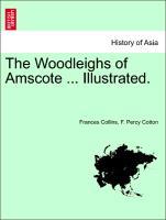 The Woodleighs of Amscote . Illustrated. - Collins, Frances|Cotton, F. Percy