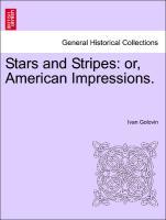 Stars and Stripes: or, American Impressions. - Golovin, Ivan