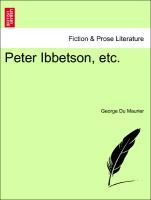 Peter Ibbetson, etc. - Du Maurier, George