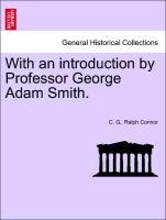 With an introduction by Professor George Adam Smith. - G. , C.|Connor, Ralph