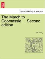 The March to Coomassie . Second edition. - Henty, G A.