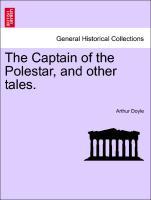 The Captain of the Polestar, and other tales. - Doyle, Arthur Conan