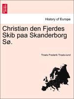 Christian den Fjerdes Skib paa Skanderborg Sø. - Troels-lund, Troels Frederik