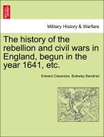 The history of the rebellion and civil wars in England, begun in the year 1641, etc. VOLUME IV, A NEW EDITION - Clarendon, Edward|Bandinel, Bulkeley