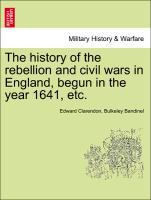 The history of the rebellion and civil wars in England, begun in the year 1641, etc. vol. III, a new edition - Clarendon, Edward|Bandinel, Bulkeley