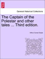 The Captain of the Polestar and other tales . Third edition. - Doyle, Arthur Conan