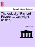 The ordeal of Richard Feverel . Copyright edition. - Meredith, George