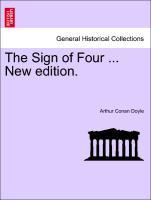 The Sign of Four . New edition. - Doyle, Arthur Conan