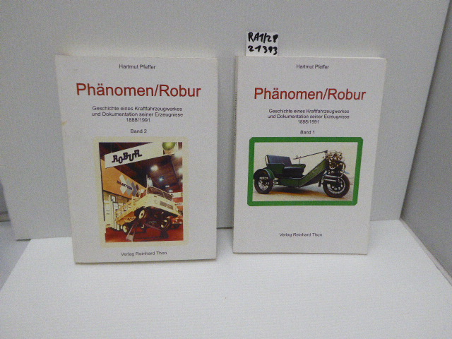 Phänomen/Rubor Band 1 und Band 2 1888 bis 1991 Geschichte eines Kraftfahrzeugwerkes und Dokumentation seiner Erzeugnisse - Pfeffer, Hartmut
