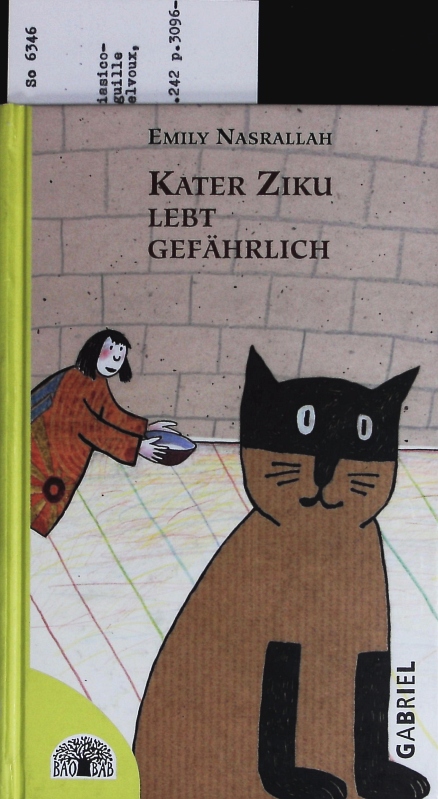 Kater Ziku lebt gefährlich. - Na?rall?h, Imil?