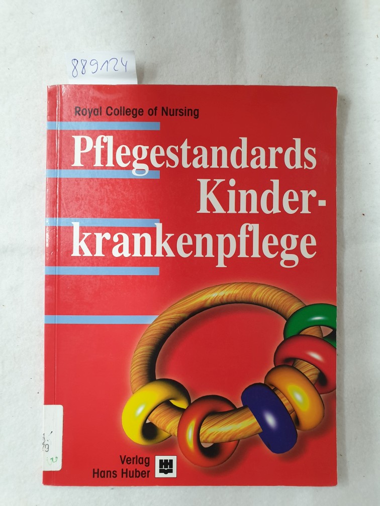 Standards Kinderkrankenpflege : - Schiemann, Doris und Martin Börgel