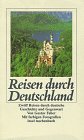 Reisen durch Deutschland: Zwölf Reisen durch deutsche Geschichte und Gegenwart. Mit zahlreichen Abbildungen und acht Farbtafeln (insel taschenbuch) - Faber, Gustav