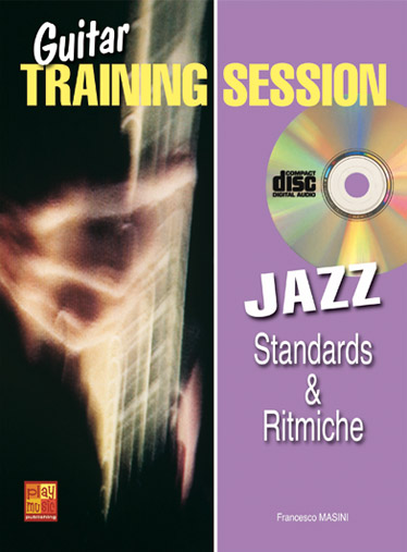 Francesco Masini, Guitar Training Session: Standards & Ritmiche Jazz Gitarre Buch + CD - MASINI FRANCESCO (A