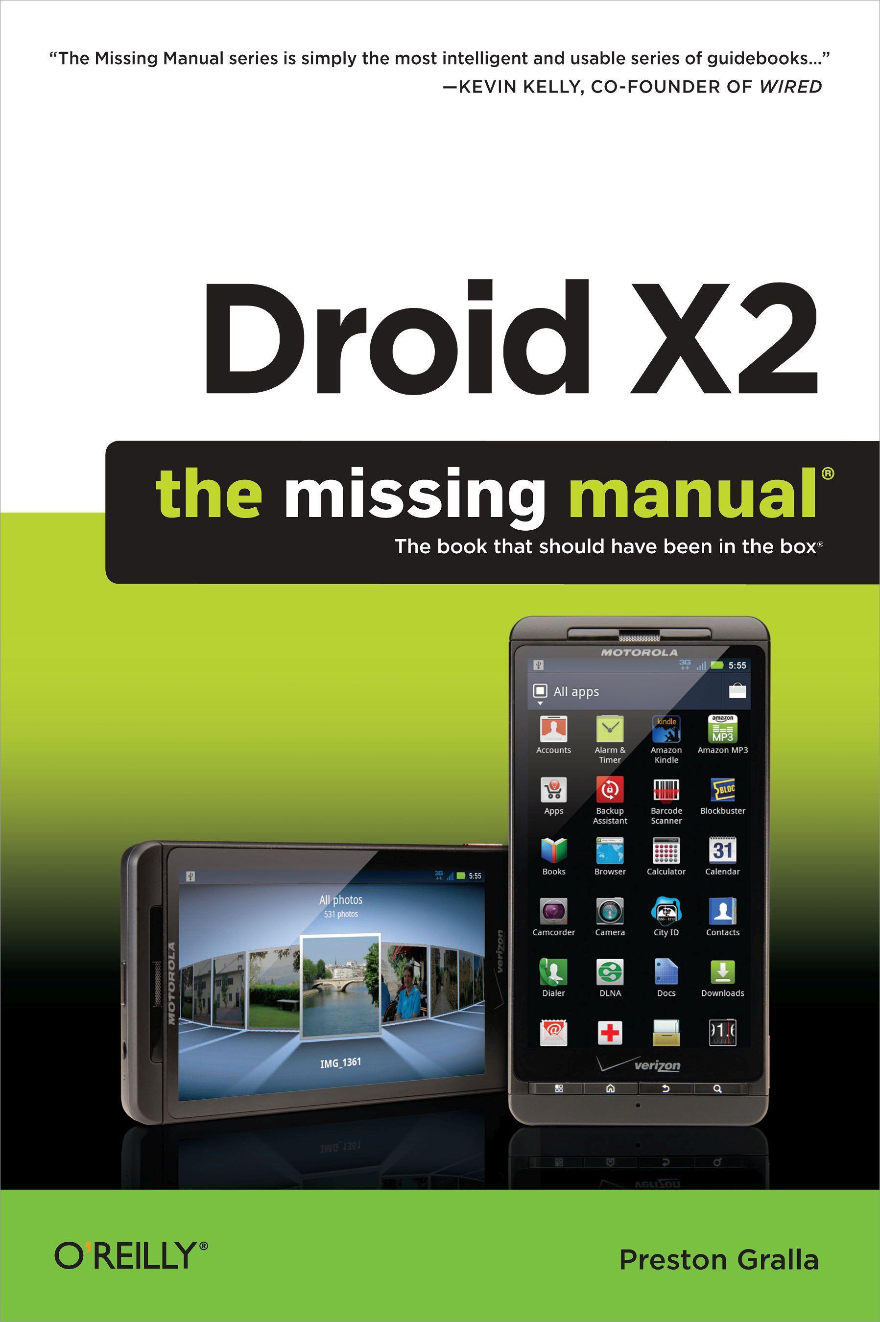 Droid X2: The Missing Manual, 2e - Gralla, Preston