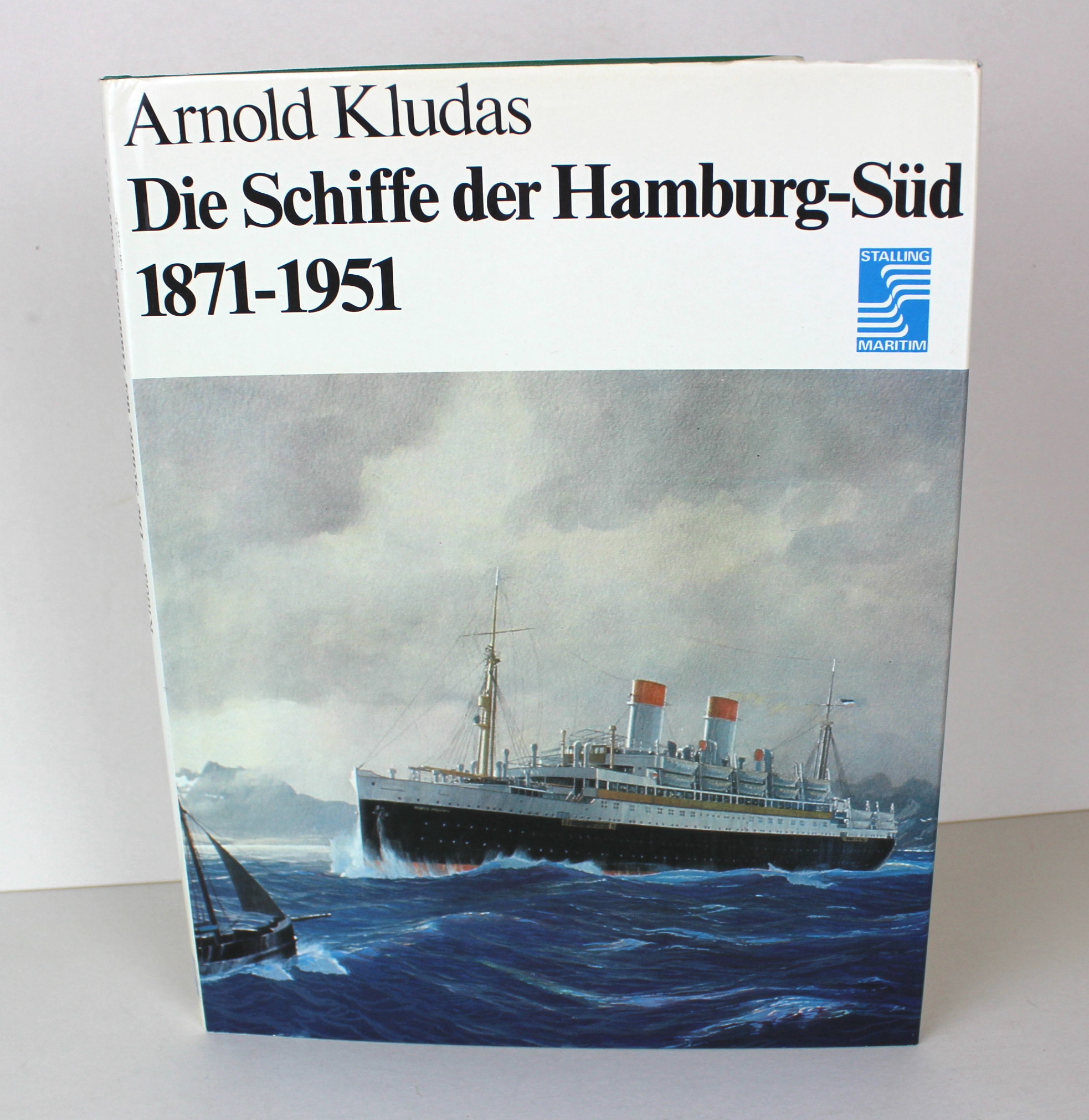 Die Schiffe der Hamburg-Süd 1871 - 1951 - Kludas, Arnold