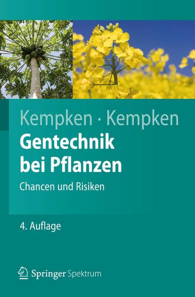 Gentechnik bei Pflanzen : Chancen und Risiken - Frank Kempken