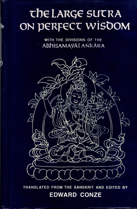 Large Sutra on Perfect Wisdom With the Divisions of the Abhisamayalankara - Edward Conze; Conze, Edward; Edward Conze [Editor]